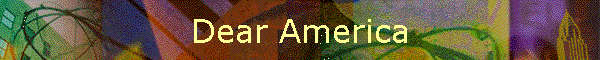 Dear America