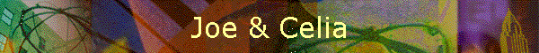 Joe & Celia
