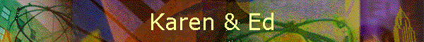Karen & Ed