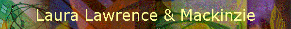 Laura Lawrence & Mackinzie