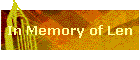 In Memory of Len