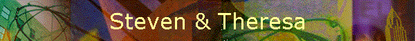 Steven & Theresa