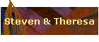 Steven & Theresa